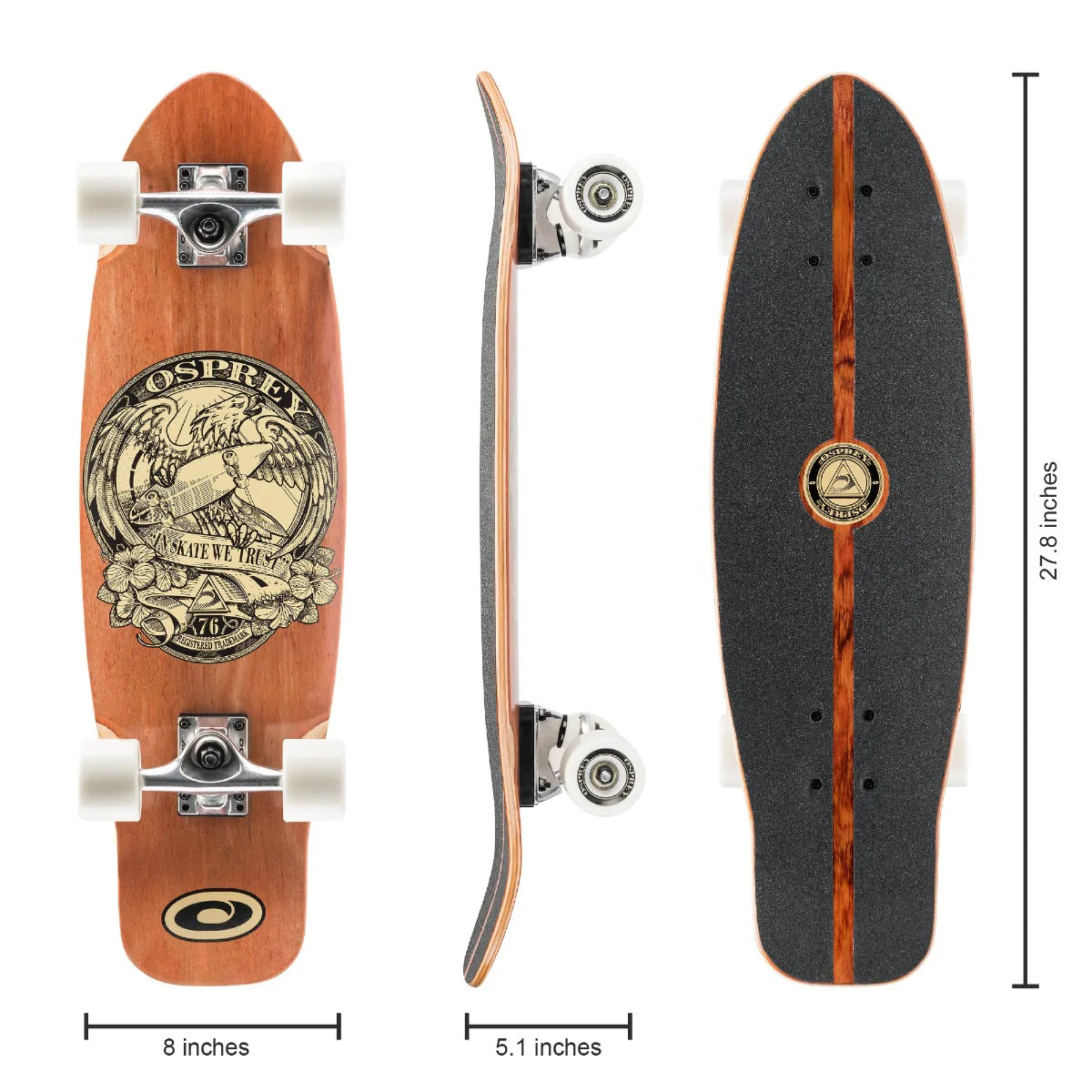 Osprey  27.5" Cruiser Skateboard - In Skate We Trust