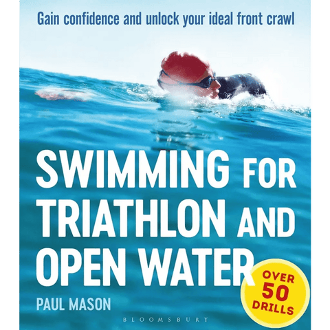 Swimming For Triathlon And Open Water: Gain Confidence and Unlock Your Ideal Front Crawl - Atlantic Kayaks & Leisure